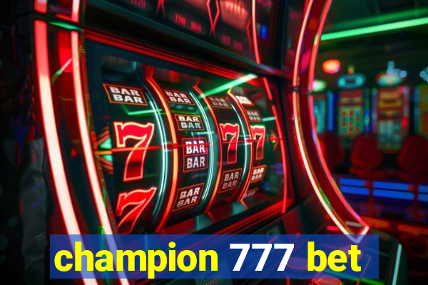 champion 777 bet